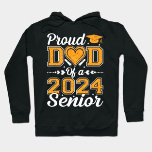 Proud Dad Of A 2024 Senior Graduation Hoodie